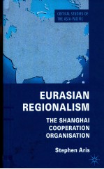 EURASIAN REGIONALISM  THE SHANGHAI <em>C</em>OOPERATION ORGANISATION