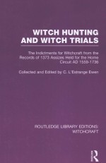 WITCH HUNTING AND WITCH TRIALS  VOLUME <em>3</em>