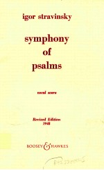Symph<em>on</em>y <em>of</em> ps<em>a</em>lms for Mixed Chorus <em>a</em>nd Orchestr<em>a</em> Reductii<em>on</em> for Voice <em>a</em>nd Pi<em>a</em>no Voc<em>a</em>l Score 1948 Ne