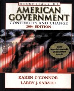 THE ESSENTIALS OF AMERICAN GOVERNMENT:CONTINUITY AND CHANGE 2004 <em>EDITION</em>