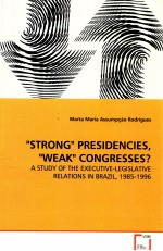 “<em>STRONG</em>” PRESIDENCIES