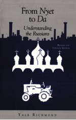 FROM NYET TO DA:UNDERSTANDING <em>THE</em> RUSSIANS REVISED AND UPDATED EDITION