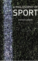 <em>A</em> PHILOSOPHY <em>OF</em> SPORT STEVEN CONNOR