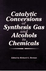 Catalytic Conuersions o<em>f </em>Synthhesis Gas and Alcohols to Chemicals