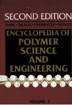 ENCYCLOPEDIA OF POLYMER SCIENCE AND <em>ENGINEERING</em> <em>VOLUME</em>3