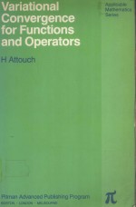 VARIATIONAL CONVERGENCE FOR FUNCTION<em>S</em> AND OPERATOR<em>S</em>