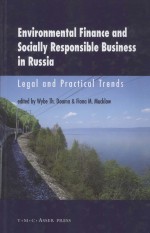 ENVIRON<em>M</em>ENTAL FINANCE AND SOCIALLY RESPONSIBLE BUSINESS IN RUSSIA LEGAL AND PRACTICAL TRENDS