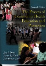 <em>THE</em> <em>PROCESS</em> OF COMMUNITY HEALTH EDUCATION AND PROMOTION SECOND EDITION
