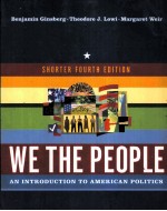 WE T<em>H</em>E PEOPLE:AN INTRODUCTION TO AMERICAN POLITICS S<em>H</em>ORTER FOURT<em>H</em> EDITION