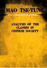 MAO TSE-TUNG ANALYSIS OF THE CLASSES IN <em>CHINESE</em> SOCIETY