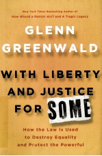 <em>WITH</em> LIBERTY <em>AND</em> JUSTICE FOR SOME