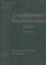 EMPLOYMENT DISCRIM<em>IN</em><em>A</em>TION <em>L<em>A</em>W</em> SECOND <em>EDITION</em>
