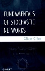 <em>Fundamentals</em> <em>of</em> Stochastic Networks