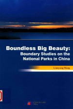 boundless big beauty：boundary studies on <em>the</em> national parks in china