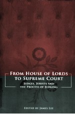 FROM HOUSE <em>OF</em> LORDS <em>TO</em> SUPREME COURT  JUDGES