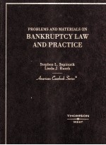 <em>PROBLEMS</em> <em>AND</em> <em>MATERIALS</em> <em>ON</em> BANKRUPTCY <em>LAW</em> <em>AND</em> PRACTICE