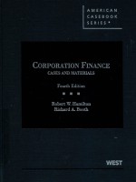 CORPORATION FINANCE  CA<em>SE</em><em>S </em>AND MATERIAL<em>S </em> FOURTH EDITION