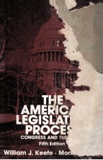 <em>THE</em> AMERICAN LEGISLATIVE <em>PROCESS</em>  CONGRESS AND <em>THE</em> STATES  FIFTH EDITION