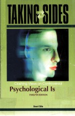 TAKING SIDES CLASHING VIEWS ON CONTROVERSIAL PSYCHOLOGICAL ISSUES TWELFTH <em>EDITION</em>