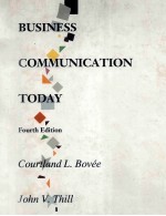 <em>BU</em>SINESS COMMUNICATION TODAY SIXTH EDITION
