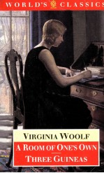 THE WORLD'S CLASSICS  VIRG<em>IN</em>EA WOOLF A Room <em>of</em> One's Own Three Gu<em>in</em>eas