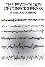 <em>THE</em> P<em>S</em>YCHOLOGY OF CON<em>S</em>CIOU<em>S</em>NE<em>S</em><em>S</em>