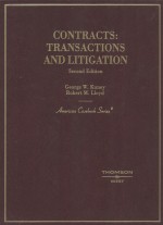 CONTRACTS:TRANSACTIONS AND LITIGATION  SECOND EDITION