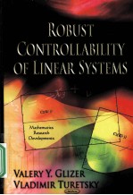 MATHEMATICS RESEARCH DEVELOPMENTS  ROUBUST <em>CONTROL</em>LABILITY OF LINEAR <em>SYSTEMS</em>