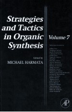STRATEGIES AND TACTICS <em>IN</em> ORGANIC SYNTHESIS <em>VOLUME</em> 7