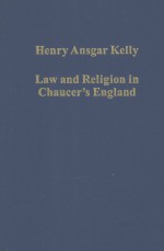 <em>L<em>a</em>w</em> <em>a</em>nd religion <em>in</em> Ch<em>a</em>ucer's Engl<em>a</em>nd