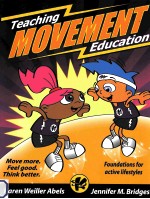 TEACHING <em>MO</em>VE<em>ME</em>NT EDUCATION FOUNDATIONS FOR ACTIVE LIFESTYLES