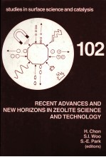 RECENT ADVANCES AND NEW HORIZONS IN ZEOLITE <em>SCIENCE</em> AND <em>TECHNOLOGY</em>