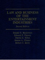 LAW AND BUSINESS OF <em>THE</em> ENTERTAINMENT <em>INDUSTRIES</em>  SECOND EDITION
