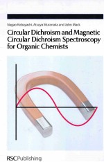 Circular Dichroism and Magnetic Circular Dichroism Spectroscopy <em>for</em> Organic Chemists