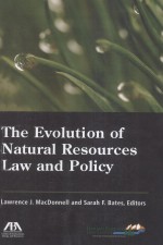 <em>The</em> Evolution <em>of</em> Natural Resources <em>Law</em> and Policy