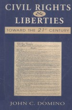 CIVIL RIGHTS AND LI<em>BE</em>RTIES  TOWARD THE TWENTY-FIRST CENTURY