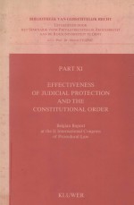 EFFECTIVENESS <em>OF</em> <em>JUDICIAL</em> PROTECTION AND THE CONSTITUTIONAL ORDER  PART XI