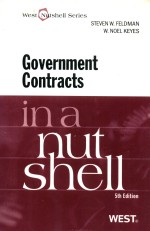 GOVERN<em>M</em>ENT CONTRACTS  IN A NUTSHELL  FIFTH EDITION