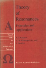 <em>THEORY</em> OF RESONANCES：PRINCIPLES AND <em>APPLICATIONS</em>