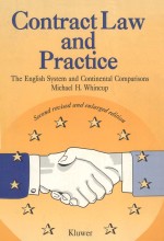CONTRACT LAW AND PRACTICE  THE ENGLISH SYSTE<em>M </em>AND CONTINENTAL CO<em>MP</em>ARISONS  SECOND REVISED AND ENLARG