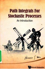 PATH INTEGRALS FOR S<em>TO</em>CHASTIC PROCESSES  <em>AN</em> <em>INTRODUCTION</em>