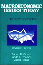 MACROECONOMIC ISSUES TO<em>D</em>AY:ALTERNATIVE APPROACHES SEVENTH E<em>D</em>ITION