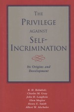 THE PRIVILEGE <em>A</em>G<em>A</em>INST SELF-INCRIMIN<em>A</em>TION  ITS ORIGINS <em>A</em>ND DEVELOPMENT