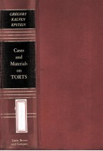 CASES <em>AND</em> <em>MATERIALS</em> <em>ON</em> TORTS  THIRD EDITI<em>ON</em>