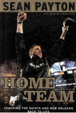 HOME TEAM COACHING <em>THE</em> SAINTS AND NEW ORLEAN BACK TO LIFE