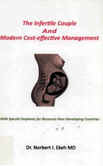 THE INFERTILE COUPLE AND MODERN COST-EFFECTIVE <em>MANAGEMENT</em>