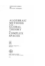 ALGEBRAIC <em>METHODS</em> IN THE GLOBAL THEORY <em>OF</em> COMPLEX SPACES