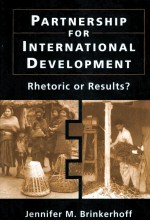 PARTNERSHIP F<em>OR</em> INTERNATIONAL DEVELOPMENT:RHET<em>OR</em>IC <em>OR</em> RESULTS?