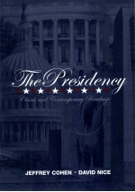 THE PRESIDENCY:CLASSIC AND CONTE<em>MP</em>ORARY READINGS