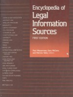 ENCYCLOPEDIA <em>OF</em> LEGAL <em>IN</em>FORMATION SOURCES  FIRST <em>EDITION</em>